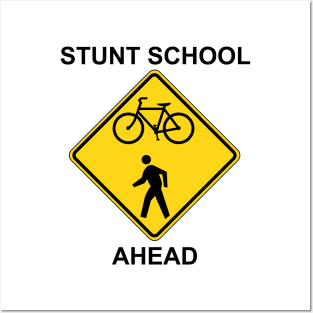 Stunt School Ahead - Traffic Sign Posters and Art